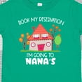 thumbnail image 4 of Inktastic Book My Reservation I'm Going to Nana's- House Boys or Girls Toddler T-Shirt, 4 of 5