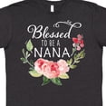 thumbnail image 4 of Inktastic Blessed to Be a Nana with Flowers T-Shirt, 4 of 5