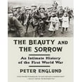 thumbnail image 1 of The Beauty and the Sorrow By Englund, Peter, 1 of 1