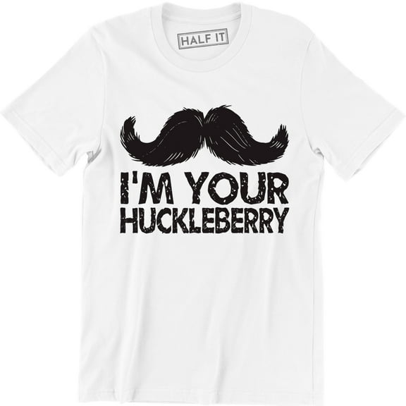I'm Your Huckleberry Men's Mustache Harry Gentlemen T-Shirt