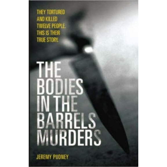 The Bodies In Barrel Murders, (Paperback)