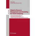 thumbnail image 2 of Gestion Adaptative des Ressources et Planification pour le Cloud Computing: Deuxième Atelier International, Bras-Cc 2015, Organisé Conjointement avec un Symposium... Articles (Notes de Cours en Informatique), 2 of 2