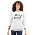 thumbnail image 3 of Feeling Knotty Naughty Rope Humor Sweatshirt for Men or Women Brisco Brands X, 3 of 6