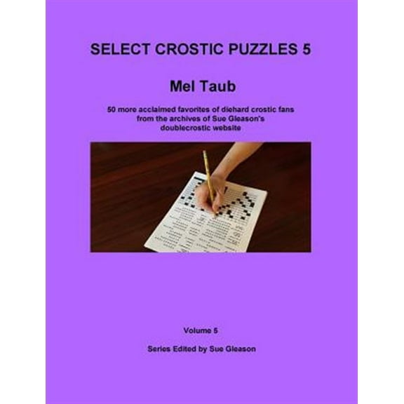 Select Crostic Puzzles: Mel Taub's Select Crostic Puzzles Volume 5 (Paperback)