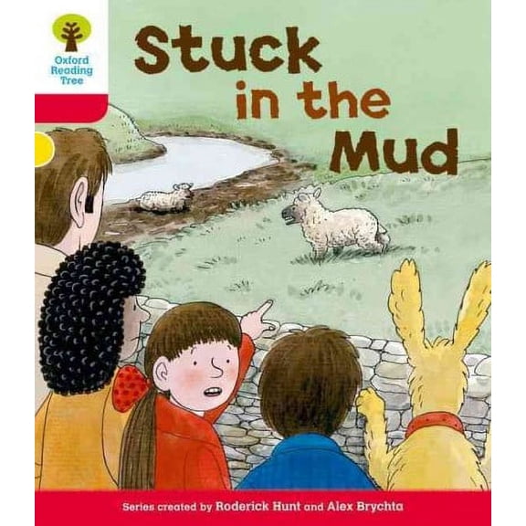 Oxford Reading Tree: Level 4: More Stories C: Stuck in the Mud Roderick Hunt (Paperback)