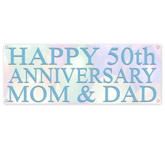 Happy 50th Anniversary Mom & Dad 13 oz Vinyl Banner With Metal Grommets