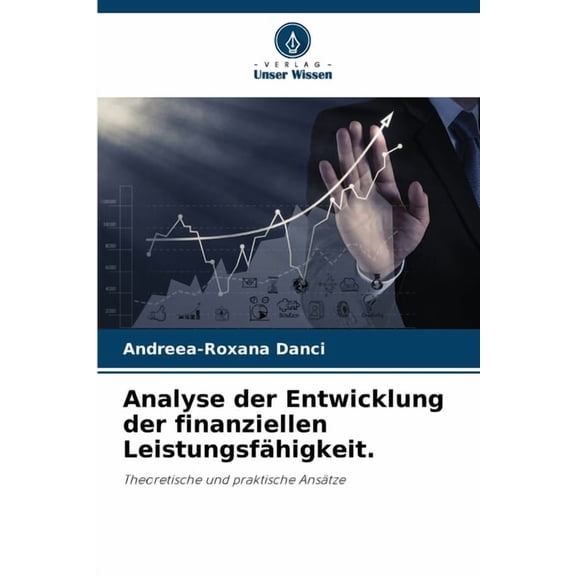 Analyse der Entwicklung der finanziellen LeistungsfÃ¤higkeit., (Paperback)