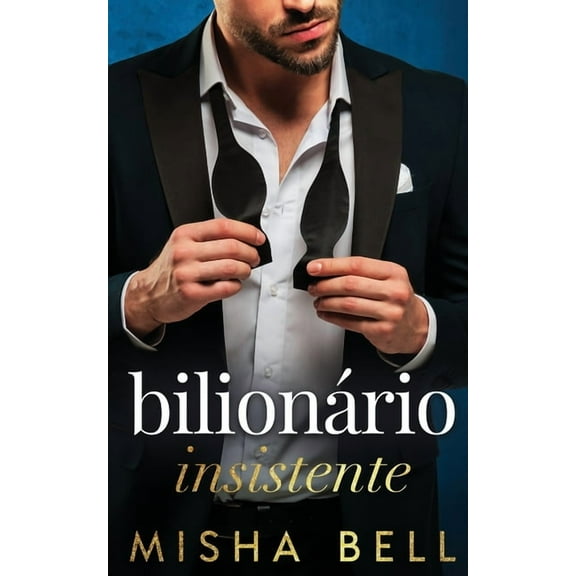 BilionÃ¡rio Insistente, (Paperback)