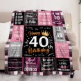 thumbnail image 4 of 40th Birthday Gifts for Women, Unique Happy Birthday Fleece Throw Blanket 60x80, Funny 40 Years Old Birthday Decorations Gifts, Best 40th Birthday Gfit Ideas for Mom, Wife, Sister, Friends, Female, 4 of 6