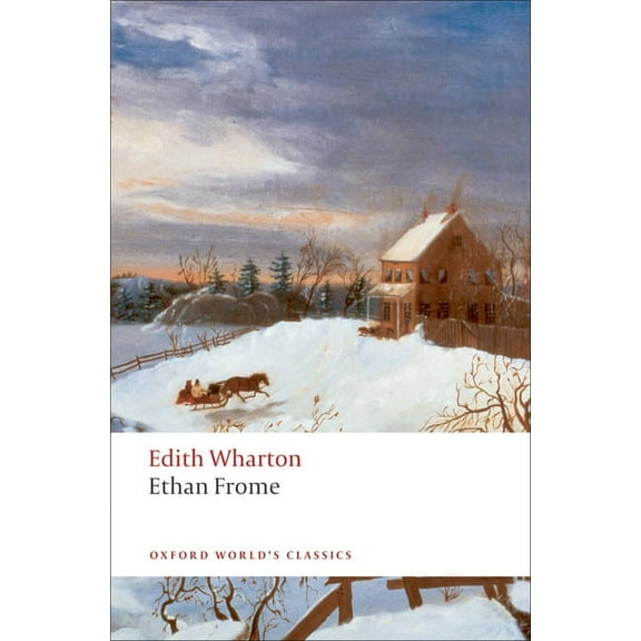 Oxford World's Classics Ethan Frome, (Paperback)