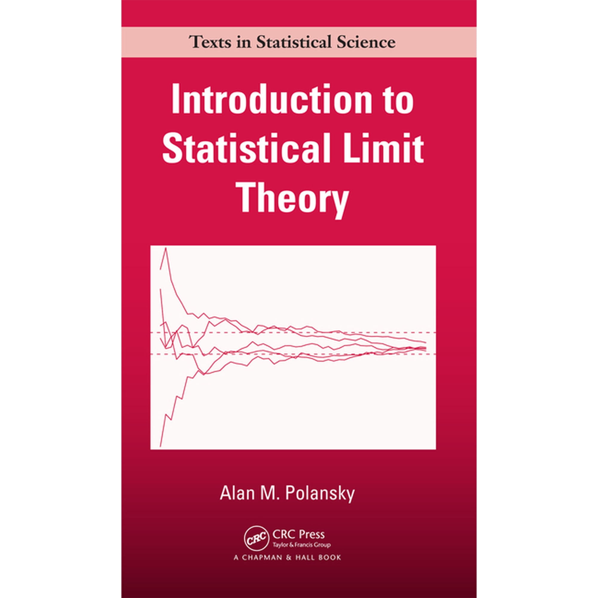 Introduction to Statistical Limit Theory (Hardcover)