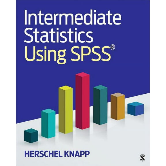 Intermediate Statistics Using SPSS, (Paperback)