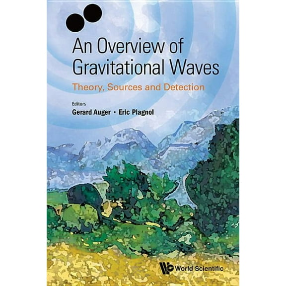 An Overview of Gravitational Waves, (Hardcover)