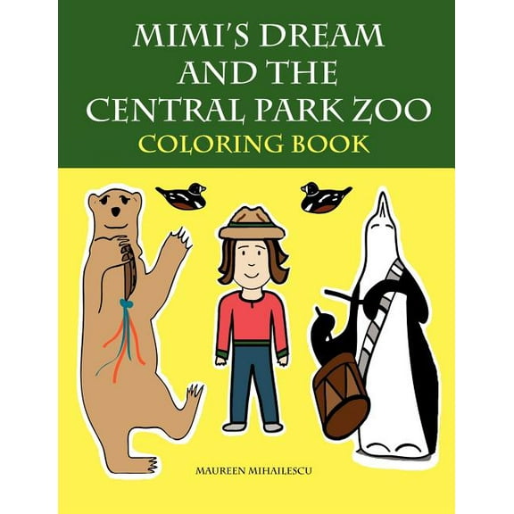 Mimi's Dream and the Central Park Zoo Coloring Book, (Paperback)