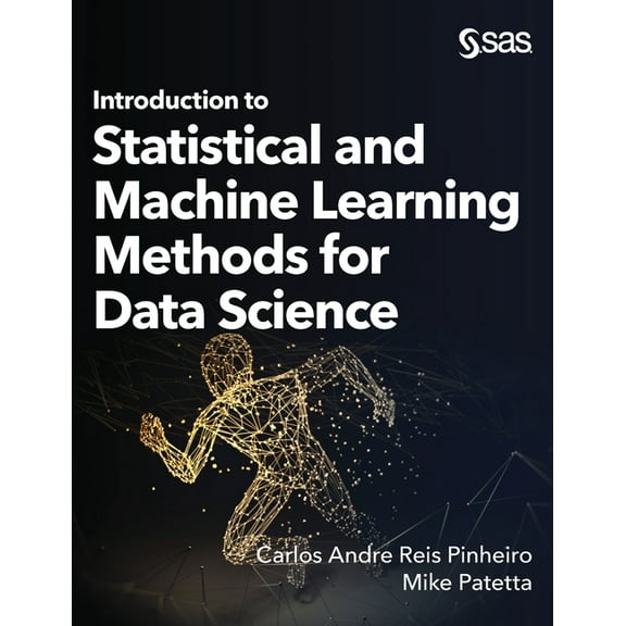 Introduction to Statistical and Machine Learning Methods for Data Science (Hardcover)
