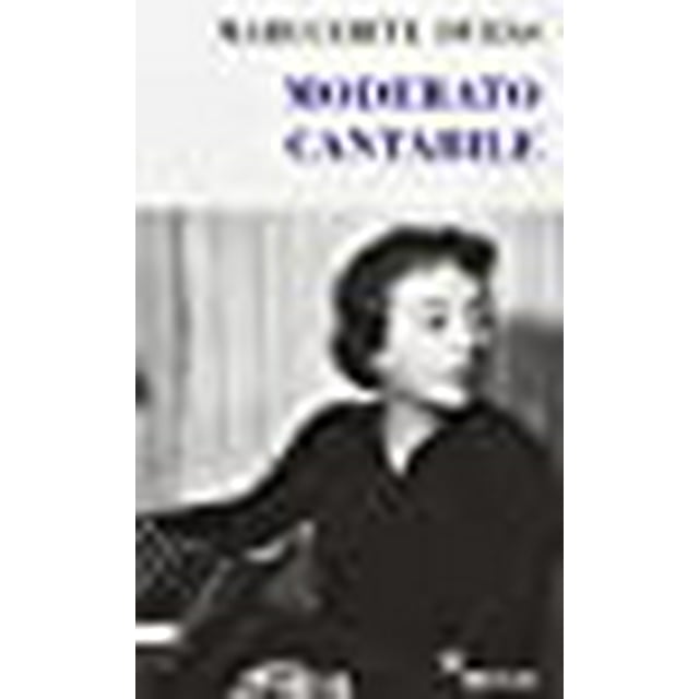 Moderato Cantabile (Minuit "Double") (Édition Française) (Minuit "Double") (Minuit "Double") (Minuit "Double") (Minuit "Double") (Minuit "Double")