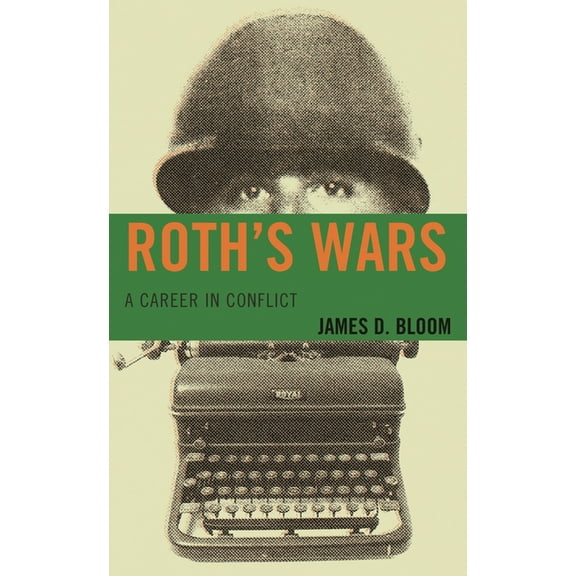 Roth's Wars: A Career in Conflict, (Hardcover)