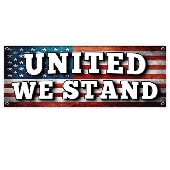 United We Stand Flag 13 oz Vinyl Banner With Metal Grommets