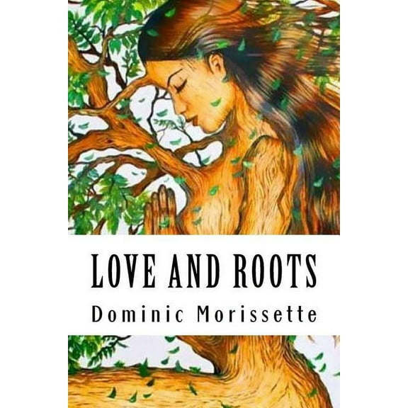 Love and Roots (Paperback)