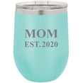 thumbnail image 1 of Mom Established Est. 2020 Stainless Steel Engraved Insulated 12 oz Double-Walled Wine Tumbler with Clear Plastic Lid, Teal, 1 of 2