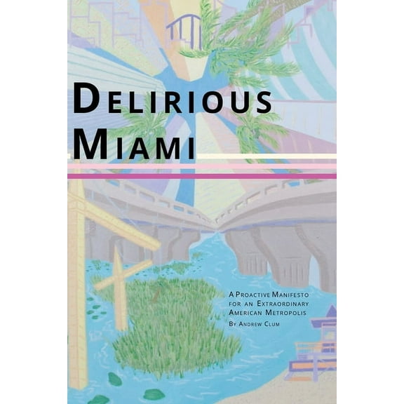 Delirious Miami, (Paperback)