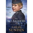 thumbnail image 1 of Pre-Owned The Sky Above Us (Paperback) 0800727983 9780800727987, 1 of 1