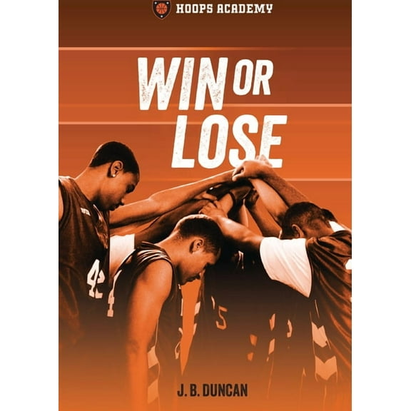 Hoops Academy Win or Lose, (Paperback)