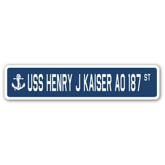 USS HENRY J KAISER AO 187 Street Sign us navy ship veteran sailor gift