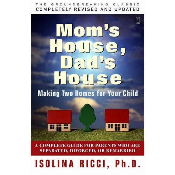 Mom's House, Dad's House, (Paperback)