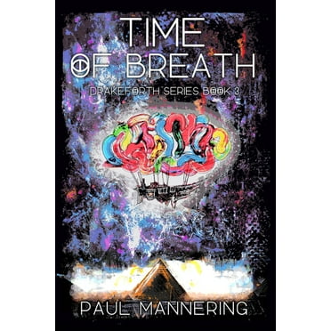 Drakeforth Time of Breath, (Paperback)