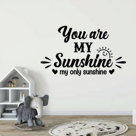 You Are My Sunshine, My Only Sunshine - Lyric Quote Cute Sun Vinyl Wall Decal Wall Art Wall Sticker Decoration For Home Bedroom Nursery Room Kids Room Play Room Wall Décor Style Size (20x20 inch)