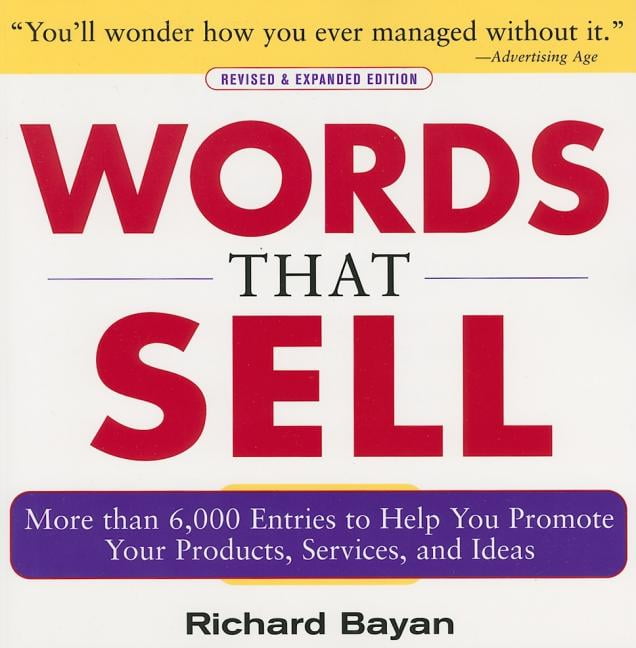 Words That Sell, Revised and Expanded Edition: The Thesaurus to Help You Promote Your Products, Services, and Ideas (Paperback)