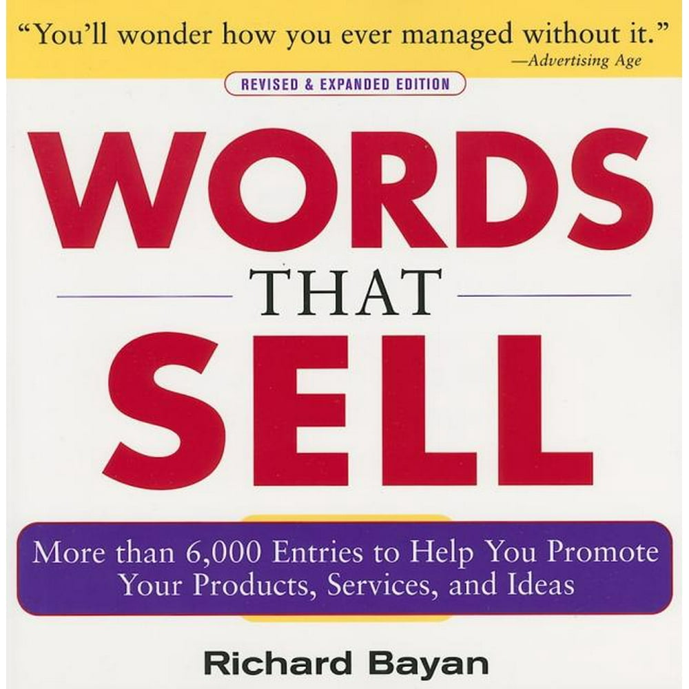 Words That Sell, Revised and Expanded Edition The Thesaurus to Help