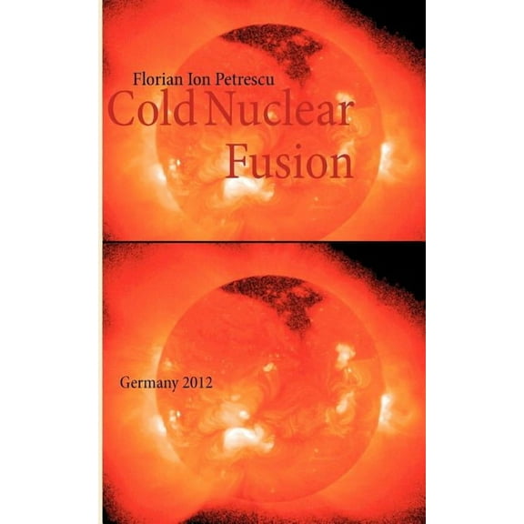 Cold Nuclear Fusion: Germany 2012, (Paperback)