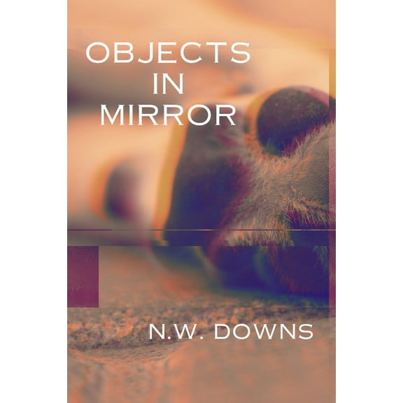 Objects in Mirror, (Paperback)
