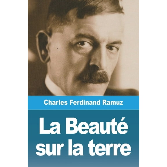 La Beauté sur la terre, (Paperback)