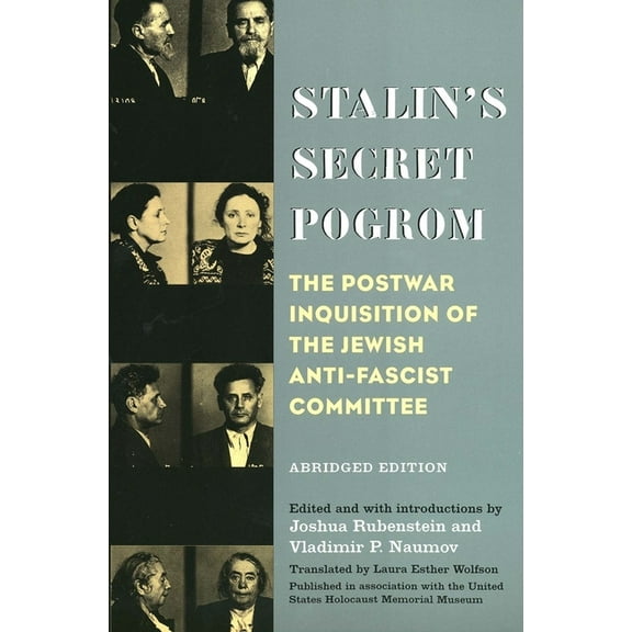 Annals of Communism Stalin's Secret Pogrom: The Postwar Inquisition of the Jewish Anti-Fascist Committee, (Paperback)