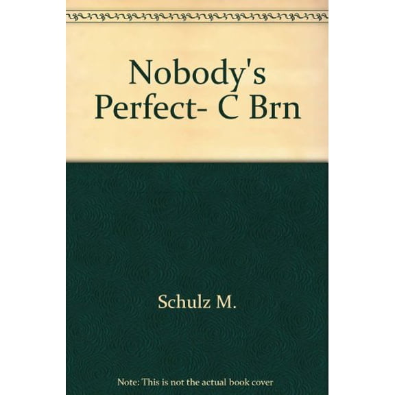 Pre-Owned Nobody's Perfect, C Brn (Mass Market Paperback) 0449200353 9780449200353