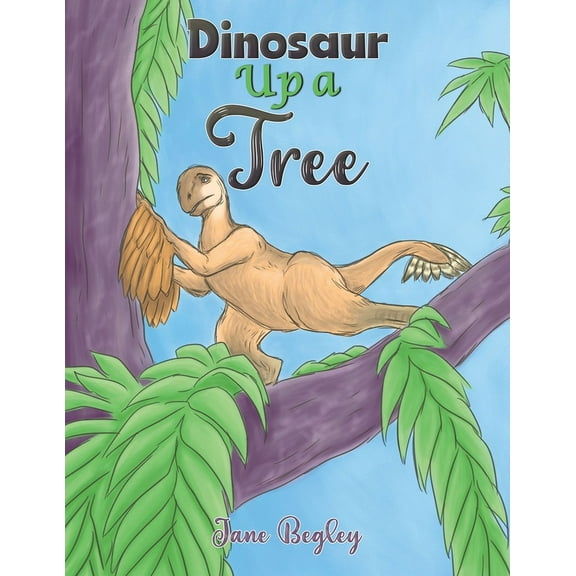 Dinosaur Up a Tree (Paperback)