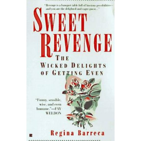 Pre-Owned Sweet revenge: the wicked delights of getting even (Unknown) 0425157660 9780425157664