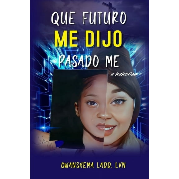 What Future Me Told Past Me, (Paperback)