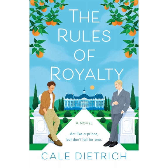 Cale Dietrich: The Rules of Royalty: A Novel (Paperback)