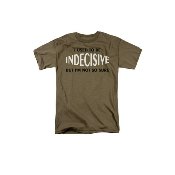 i used to be indecisive but i'm not so sure funny saying adult t-shirt
