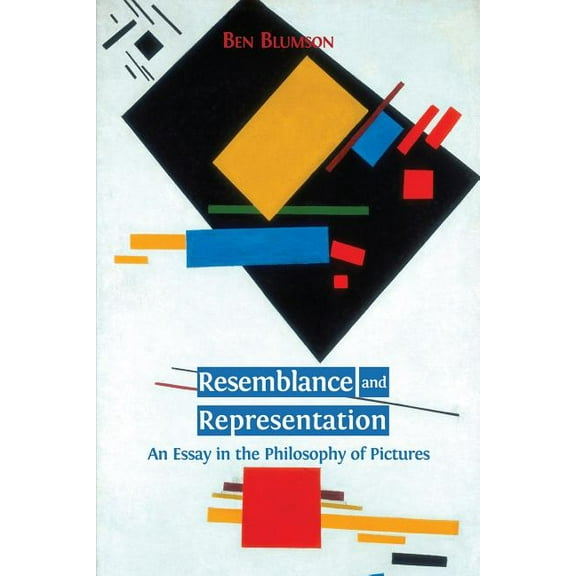 Resemblance and Representation: An Essay in the Philosophy of Pictures, (Paperback)