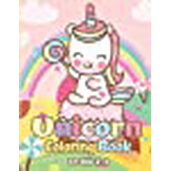 Unicorn Coloring Book for Kids Ages 2-4, 4-8: Unicorn Coloring Book for Kids 2-4: Magical Unicorn Coloring Books for Girls, Fun and Beautiful Coloring Pages Birthday Gifts for Kids (Paperback)