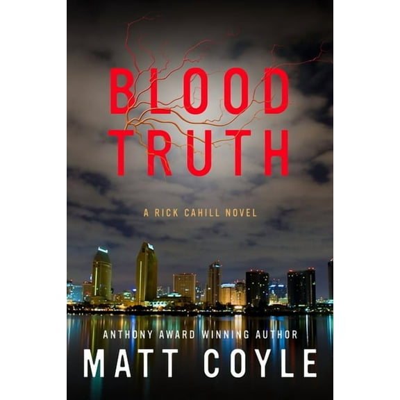 The Rick Cahill Series: Blood Truth (Series #4) (Paperback)