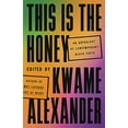 thumbnail image 1 of Pre-Owned This Is the Honey: An Anthology of Contemporary Black Poets (Hardcover) 0316417521 9780316417525, 1 of 1