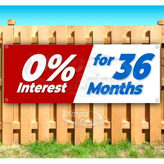 0% Interest For 36 Months 13 oz Vinyl Banner With Metal Grommets