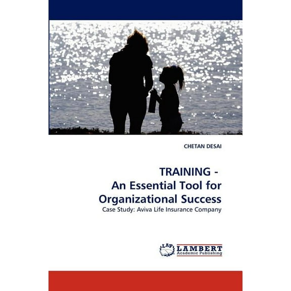 TRAINING - An Essential Tool for Organizational Success (Paperback)