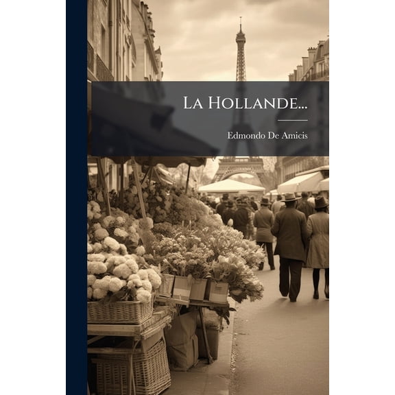 La Hollande... Paperback